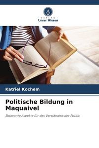 Produktbild: Politische Bildung in Maquaivel