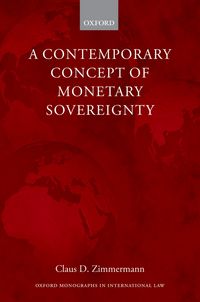 Produktbild: A Contemporary Concept of Monetary Sovereignty