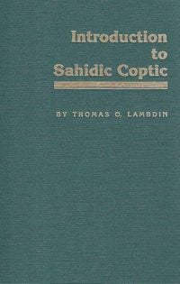 Produktbild: Introduction to Sahidic Coptic: A New Coptic Grammar