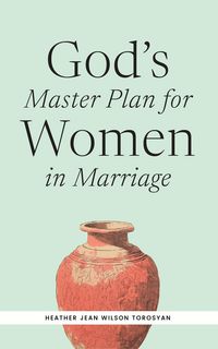Produktbild: God's Master Plan for Women in Marriage