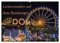 Produktbild: Lichterzauber auf dem Hamburger Dom (Wandkalender 2027 DIN A2 quer), CALVENDO Monatskalender