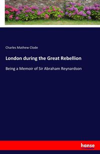Produktbild: London during the Great Rebellion