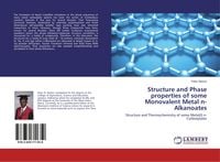 Produktbild: Structure and Phase properties of some Monovalent Metal n-Alkanoates