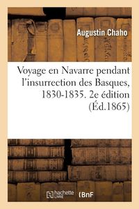 Produktbild: Voyage en Navarre pendant l'insurrection des Basques, 1830-1835. 2e &eacute;dition