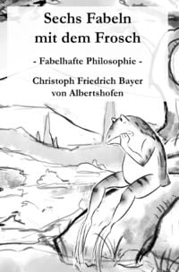Produktbild: Der Frosch / Sechs Fabeln mit dem Frosch