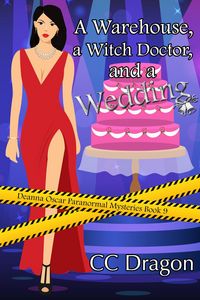 Produktbild: A Warehouse, a Witch Doctor, and a Wedding (Deanna Oscar Paranormal Mystery, #9)