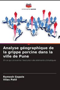 Produktbild: Analyse g&eacute;ographique de la grippe porcine dans la ville de Pune