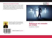 Produktbild: Refrescar mi coraz&oacute;n en Cristo