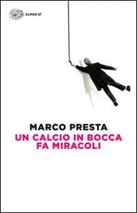 Produktbild: Un calcio in bocca fa miracoli