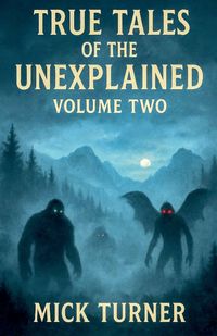 Produktbild: True Tales Of The Unexplained Volume Two