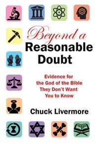 Produktbild: Beyond a Reasonable Doubt: Evidence for the God of the Bible They Don't Want You to Know