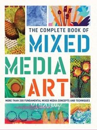 Produktbild: The Complete Book of Mixed Media Art