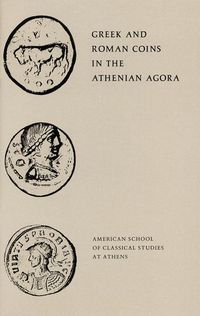 Produktbild: Greek and Roman Coins in the Athenian Agora