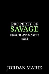 Produktbild: Property of Savage (Kings of Anarchy MC: Tennessee, #3)