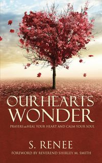 Produktbild: Our Hearts Wonder Prayers to Heal Your Heart and Calm Your Soul
