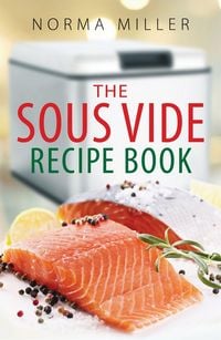 Produktbild: The Sous Vide Recipe Book