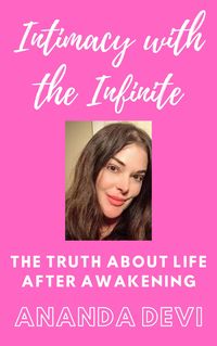 Produktbild: Intimacy with the Infinite: the Truth about Life after Awakening