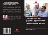 Produktbild: L'acculturation des &eacute;tudiants internationaux &agrave; une nouvelle communaut&eacute; de discours
