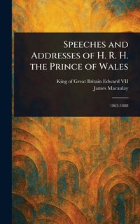 Produktbild: Speeches and Addresses of H. R. H. the Prince of Wales