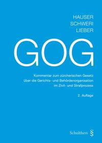 Produktbild: GOG Kommentar zum z&uuml;rcherischen Gesetz &uuml;ber die Gerichts- und Beh&ouml;rdenorganisation im Zivil- und Strafprozess