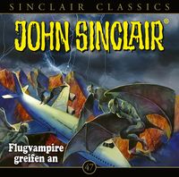John Sinclair Classics - Folge 47 Jason Dark