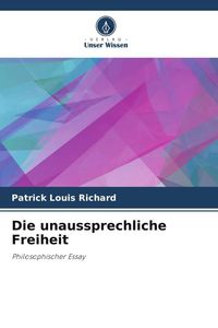 Produktbild: Die unaussprechliche Freiheit