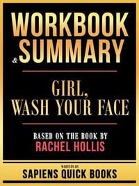 Produktbild: Workbook & Summary - Girl, Wash Your Face - Based On The Book By Rachel Hollis