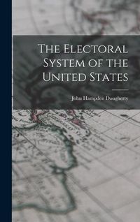 Produktbild: The Electoral System of the United States