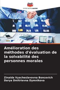 Produktbild: Am&eacute;lioration des m&eacute;thodes d'&eacute;valuation de la solvabilit&eacute; des personnes morales