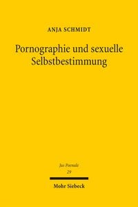 Produktbild: Pornographie und sexuelle Selbstbestimmung