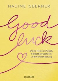 Bild vom Artikel Good Luck vom Autor Nadine Isberner