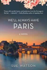 Bild vom Artikel We'll Always Have Paris vom Autor Sue Watson