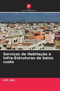 Produktbild: Servi&ccedil;os de Habita&ccedil;&atilde;o e Infra-Estruturas de baixo custo