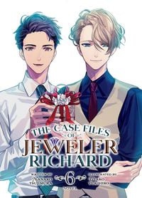 Produktbild: The Case Files of Jeweler Richard (Light Novel) Vol. 6