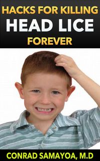 Produktbild: Hacks for Killing Head Lice Forever