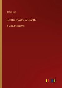 Produktbild: Der Dreimaster 'Zukunft'