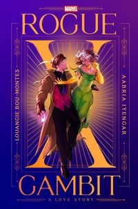 Produktbild: Rogue x Gambit (An X-Men Love Story)