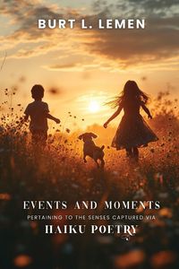 Produktbild: Events and Moments Pertaining to the Senses Captured via Haiku Poetry