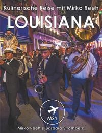 Produktbild: Louisiana - Kulinarische Reise mit Mirko Reeh
