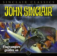 Bild vom Artikel John Sinclair Classics - Folge 47 vom Autor Jason Dark