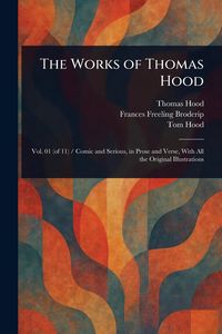 Produktbild: The Works of Thomas Hood