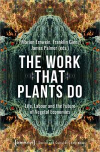 Produktbild: The Work That Plants Do