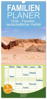 Produktbild: Familienplaner 2027 - Chile - Facetten landschaftlicher Vielfalt mit 5 Spalten (Wandkalender, 21 x 45 cm) CALVENDO