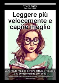Produktbild: Leggere pi&ugrave; velocemente e capire meglio