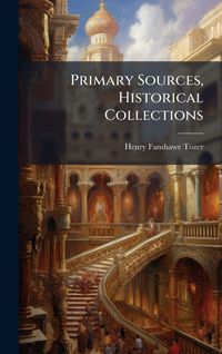 Produktbild: Primary Sources, Historical Collections