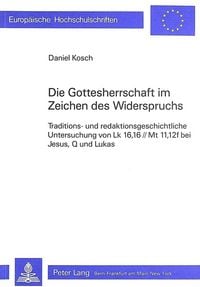 Produktbild: Die Gottesherrschaft im Zeichen des Widerspruchs