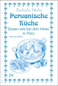 Produktbild: Peruanische K&uuml;che