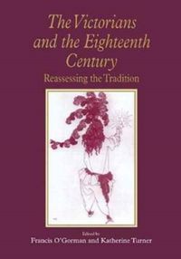 Produktbild: O'Gorman, F: The Victorians and the Eighteenth Century