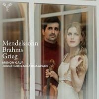 Produktbild: Mendelssohn &uacute; Brahms &uacute; Grieg: Violin Sonatas