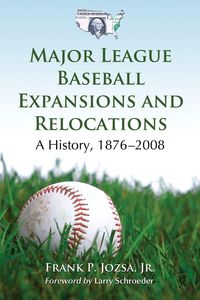 Produktbild: Major League Baseball Expansions and Relocations